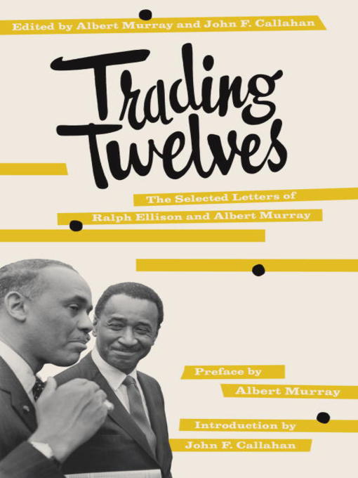 Title details for Trading Twelves by Ralph Ellison - Available